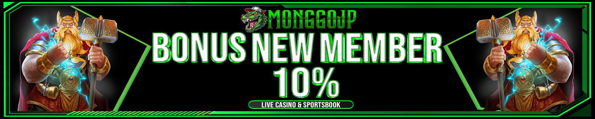 Bonus New Member 10% Live Casino Dan Sportsbook MonggoJP